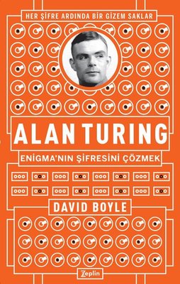 Alan Turing-Enigma'nın Şifresini Çözmek | Zeplin Kitap