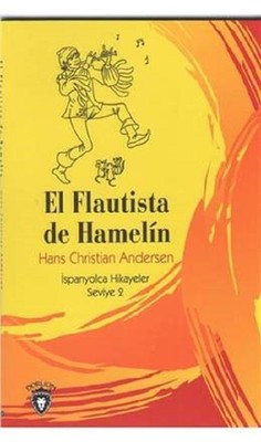 El Flautista de Hamelin-İspanyolca Hikayeler Seviye 2 | Dorlion Yayınevi
