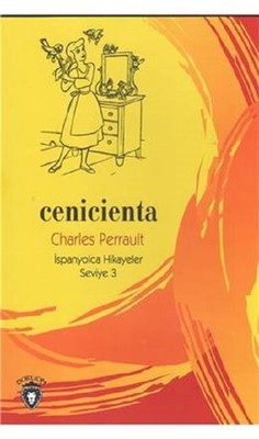 Cenicienta-İspanyolca Hikayeler Seviye 3 | Dorlion Yayınevi