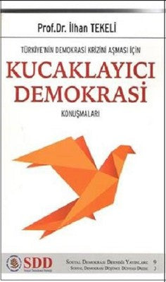 Kucaklayıcı Demokrasi Konuşmaları | SDD-Sosyal Demokrasi Derneği