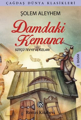 Damdaki Kemancı-Sütçü Tevye ve Kızları | Remzi Kitabevi