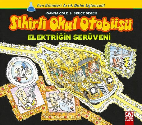 Sihirli Okul Otobüsü-Elektriğin Serüveni | Altın Kitaplar
