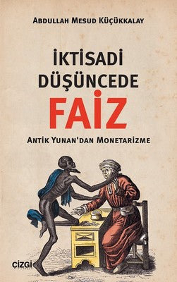 İktisadi Düşüncede Faiz | Çizgi Kitapevi