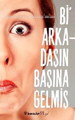 Bi Arkadaşın Başına Gelmiş | İnkılap Yayınları