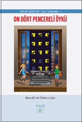 On Dört Pencereli Öykü | Küçük Ev Yayınları