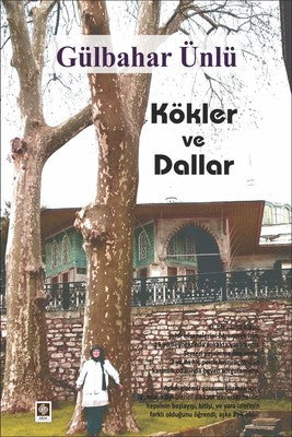 Kökler ve Dallar | Ekin Basım Yayın