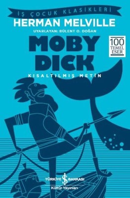 Moby Dick-Kısaltılmış Metin | İş Bankası Kültür Yayınları