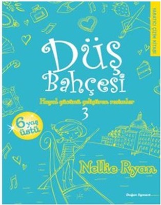Düş Bahçesi 3 | Doğan ve Egmont Yayıncılık