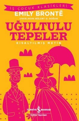 Uğultulu Tepeler-Kısaltılmış Metin | İş Bankası Kültür Yayınları