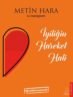 İyiliğin Hareket Hali | Destek Yayınları