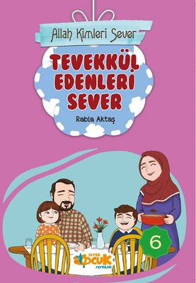 Allah Kimleri Sever 6-Tevekkül Edenleri Sever | Siyer Yayınları