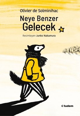 Neye Benzer Gelecek | Tudem Yayınları