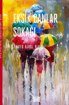 Eksik Canlar Sokağı | Şiirden Yayınları