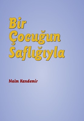 Bir Çocuğun Saflığıyla | Nota Bene Yayınları