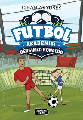 Futbol Akademisi-Dersimiz: Ronaldo | Yediveren Çocuk