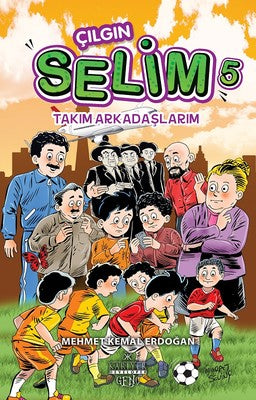Çılgın Selim 5-Takım Arkadaşlarım | Kariyer Genç