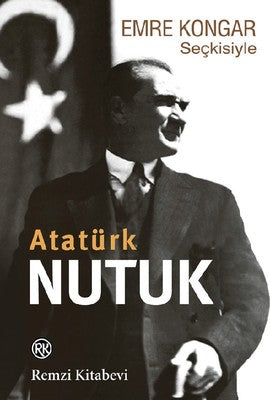 Emre Kongar Seçkisiyle Nutuk | Remzi Kitabevi