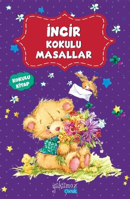 İncir Kokulu Masallar | Yakamoz Yayınları