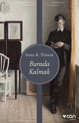 Burada Kalmak | Can Yayınları