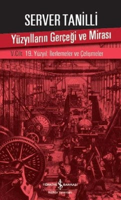 Yüzyılların Gerçeği ve Mirası 5.Cilt | İş Bankası Kültür Yayınları