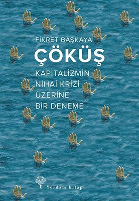 Çöküş-Kapitalizmin Nihai Krizi Üzerine Bir Deneme | Yordam Kitap