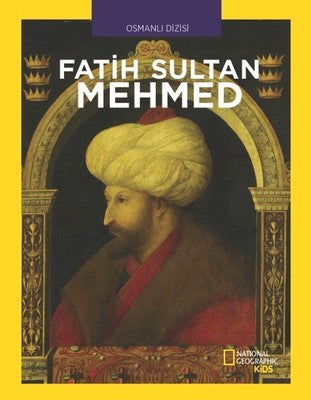 National Geographic Kids-Fatih Sultan Mehmed | Beta Kids