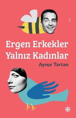 Ergen Erkekler Yalnız Kadınlar | Doğan Novus Yayınları