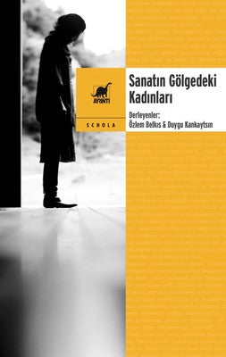 Sanatın Gölgedeki Kadınları | Ayrıntı Yayınları