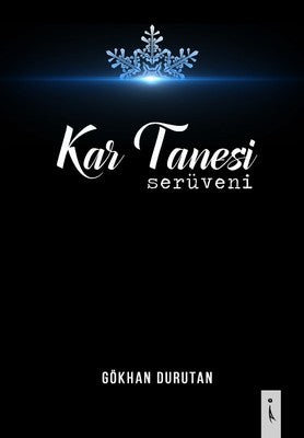Kar Tanesi Serüveni | İkinci Adam Yayınları