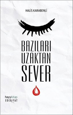 Bazıları Uzaktan Sever | Hayy Kitap