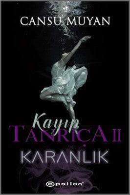 Kayıp Tanrıça 2-Karanlık | Epsilon Yayınevi