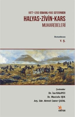 Halyas-Zivin-Kars Muharebeleri | Kriter
