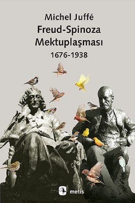 Freud-Spinoza Mektuplaşması 1676-1938 | Metis Yayınları
