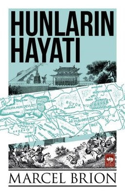 Hunların Hayatı | Ötüken Neşriyat Yayınları