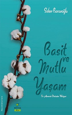 Basit ve Mutlu Yaşam | Elma Yayınevi