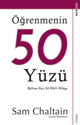 Öğrenmenin 50 Yüzü-Eğitime Dair 50 Etkili Hikaye | Sola Unitas