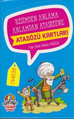 Atasözü Kartları-Resimden Anlama Anlamdan Atasözüne | Yağmur Çocuk