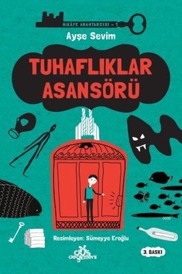 Tuhaflıklar Asansörü-Hikaye Anahtarcısı 1 | Düş Değirmeni
