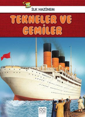 Tekneler ve Gemiler-İlk Hazinem | 1001 Çiçek