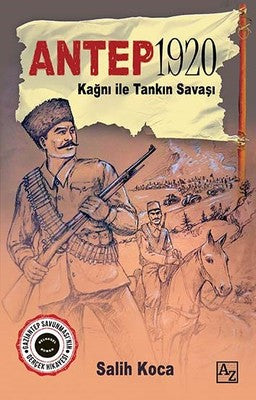 Antep 1920-Kağnı ile Tankın Savaşı | Az Kitap