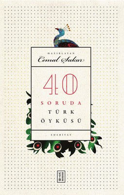 40 Soruda Türk Öyküsü | Ketebe Yayınları