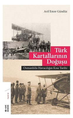 Türk Kartallarının Doğuşu | Ketebe Yayınları