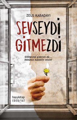 Sevseydi Gitmezdi | Hayy Kitap