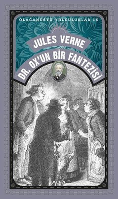 Dr. Ox'un Bir Fantezisi | Alfa Yayınları