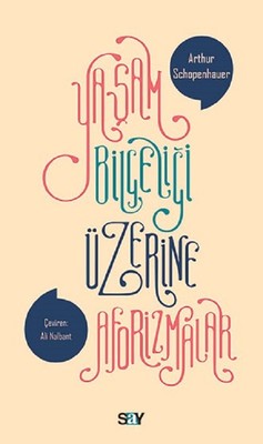 Yaşam Bilgeliği Üzerine Aforizmalar | Say Yayınları