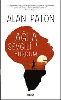 Ağla Sevgili Yurdum | Alfa Yayınları