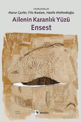 Ailenin Karanlık Yüzü Ensest | Metis Yayınları