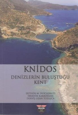 Knidos-Denizlerin Buluştuğu Kent | Bilgin Kültür Sanat