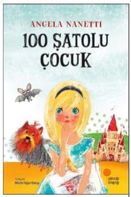 100 Şatolu Çocuk | Günışığı Yayınları