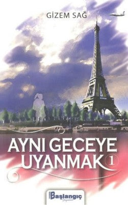 Aynı Geceye Uyanmak 1 | Başlangıç Yayınları